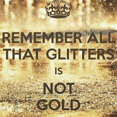 All That Glitters Is Not Gold Rap Song All that glitters is not gold - KNOWOL